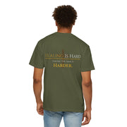 Healing Is Hard Tee- UnconditionallyOne