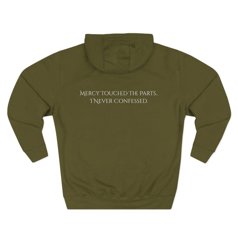 Mercy Touched What I Never Confessed - Faith Hoodie