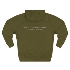 Mercy Touched What I Never Confessed - Faith Hoodie