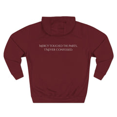 Mercy Touched What I Never Confessed - Faith Hoodie