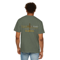 Healing Is Hard Tee- UnconditionallyOne