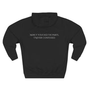 Mercy Touched What I Never Confessed - Faith Hoodie