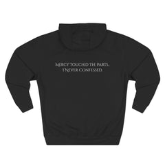 Mercy Touched What I Never Confessed - Faith Hoodie