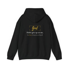 God Didn’t Give Up On Me Hoodie — Recovery Collection.