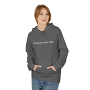 Healing Looks Ugly Hoodie – Before It Looks Holy | Faith & Recovery Apparel