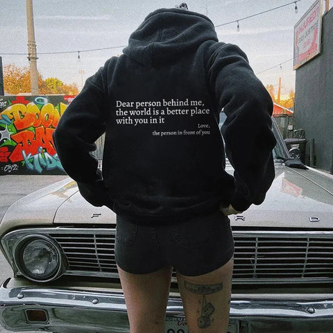 Women's Dear Person Behind Me Positivity hoodie.