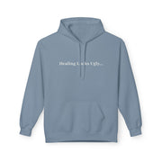 Healing Looks Ugly Hoodie – Before It Looks Holy | Faith & Recovery Apparel