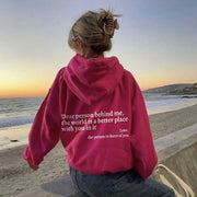 Women's Dear Person Behind Me Positivity hoodie.