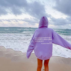 Women's Dear Person Behind Me Positivity hoodie.